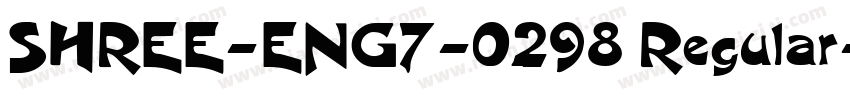 SHREE-ENG7-0298 Regular字体转换